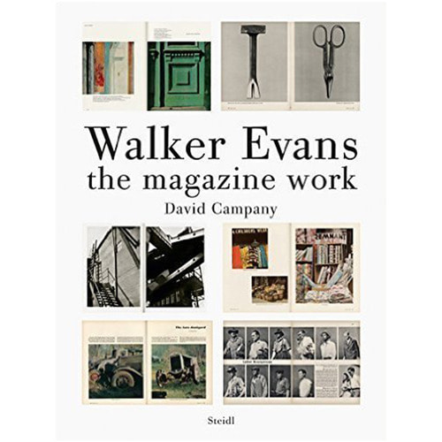 Walker Evans : The Magazine Work by David Campany